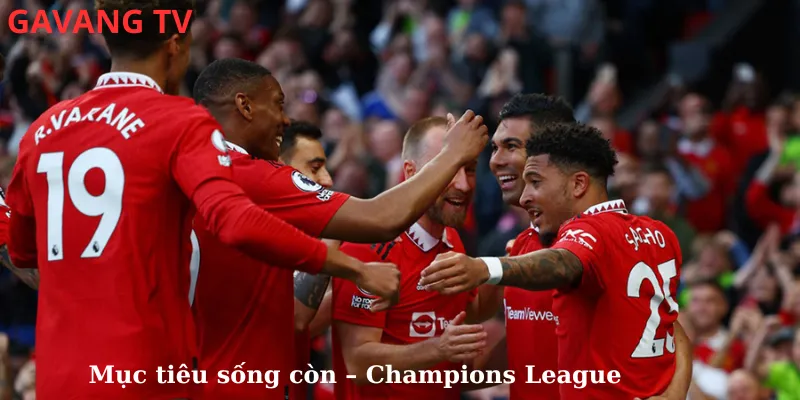Mục tiêu sống còn – Champions League